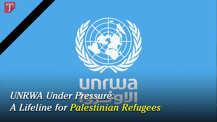 UNRWA Under Pressure: A Lifeline for Palestinian Refugees